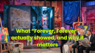 What “Forever, Forever” actually showed, and why it matters