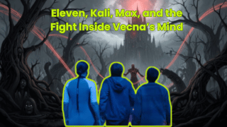 Eleven, Kali, Max, and the Fight Inside Vecna’s Mind