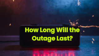 How Long Will the Outage Last?