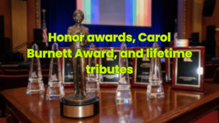 Honor awards, Carol Burnett Award, and lifetime tributes