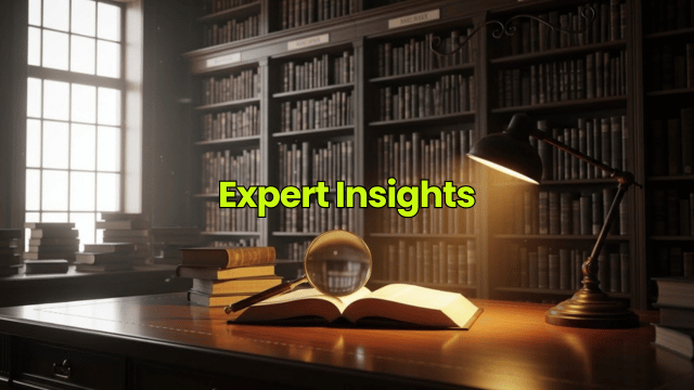 Expert Insights