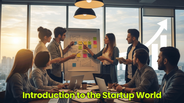 Introduction to the Startup World