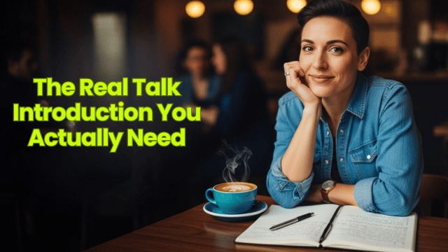 The Real Talk Introduction You Actually Need