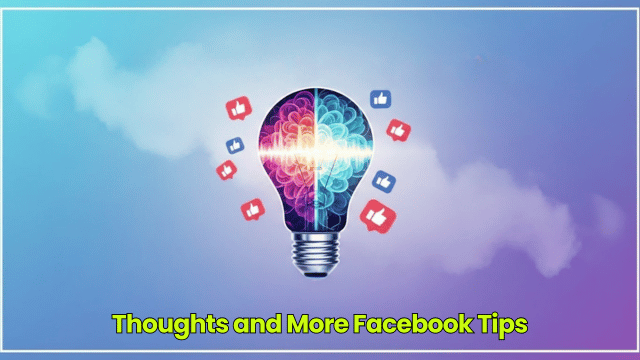 Thoughts-and-More-Facebook-Tips