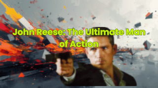 John Reese: The Ultimate Man of Action