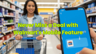 Never Miss a Deal with Walmart's Mobile Feature