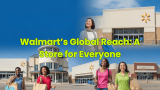 Walmart’s Global Reach: A Store for Everyone