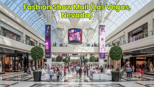 Fashion Show Mall (Las Vegas, Nevada)