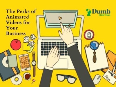 The Perks of Animated Videos for Your Business