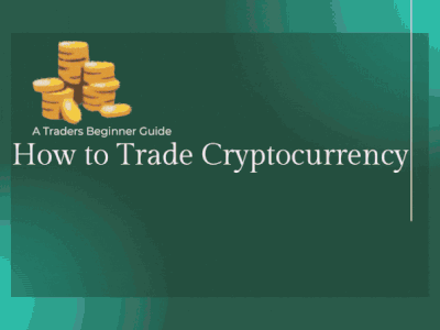 How to Trade Crypto
