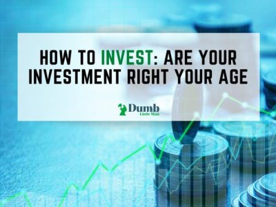 how to invest Are Your Investment Right your age